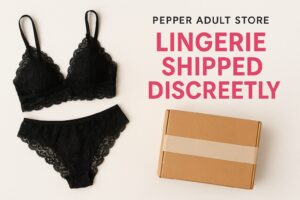 pepper adult store discreet shipping