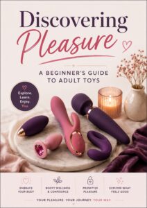 Discovering Pleasure - A Beginner's Guide to Adult Toys