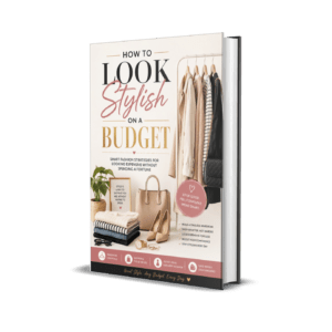 How to Look Stylish on a Budget