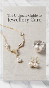 The Ultimate Guide to Jewellery Care and Repair by Pepper Jewellery